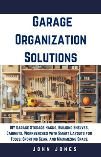Couverture_Garage Organization Solutions