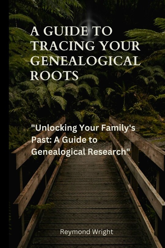 Couverture_A Guide to Tracing your Genealogical Roots