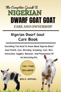 Couverture_The Ultimate Guide to Nigerian Dwarf Goat Care and Ownership