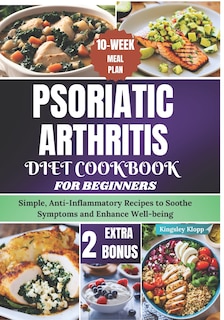 Couverture_Psoriatic Arthritis Diet Cookbook for Beginners