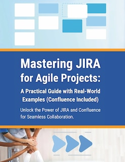 Front cover_Mastering JIRA for Agile Projects