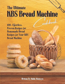 Front cover_The Ultimate KBS Bread Machine Cookbook