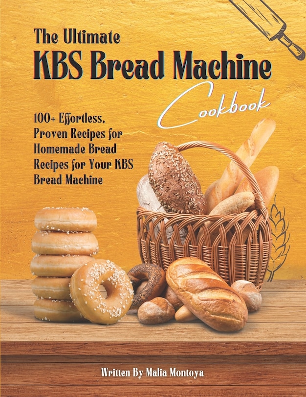 Front cover_The Ultimate KBS Bread Machine Cookbook