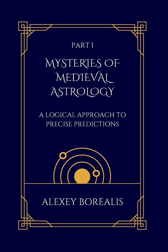 Front cover_Part I. Mysteries of Medieval Astrology