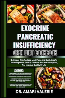 Front cover_Exocrine Pancreatic Insufficiency (Epi) Diet Cookbook