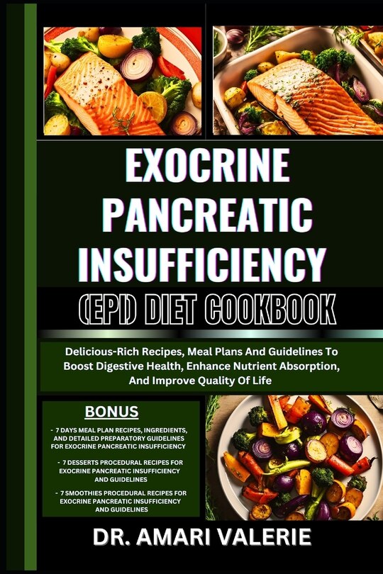 Front cover_Exocrine Pancreatic Insufficiency (Epi) Diet Cookbook