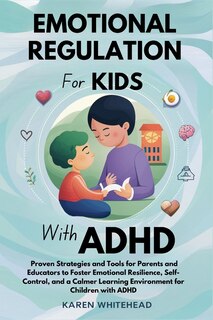Couverture_Emotional Regulation for Kids with ADHD