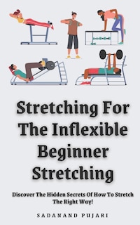 Couverture_Stretching For The Inflexible - Beginner Stretching