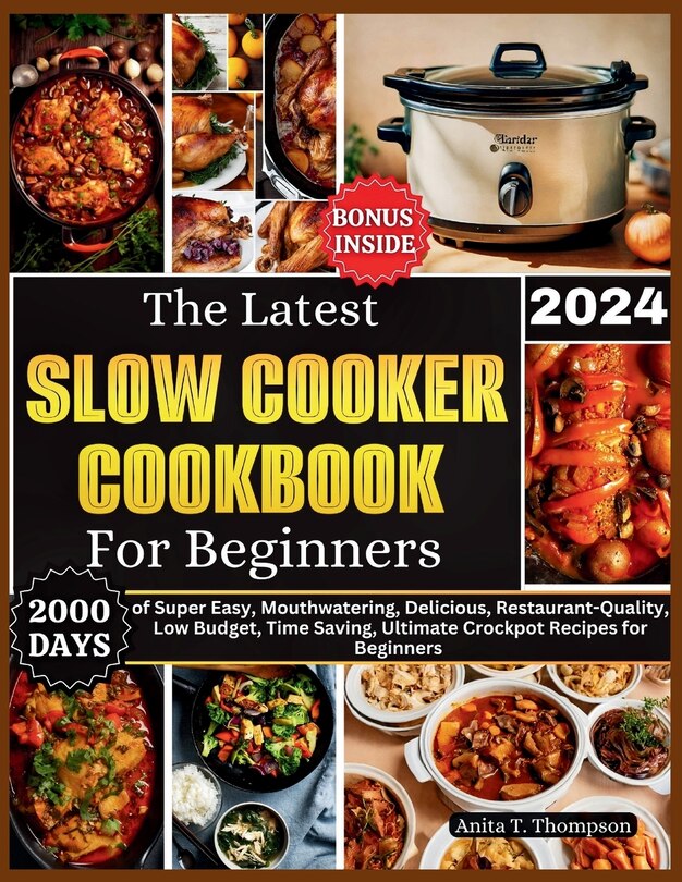 Front cover_The Latest Slow Cooker Cookbook for Beginners 2024
