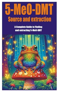 Front cover_5-MeO-DMT Source and extraction