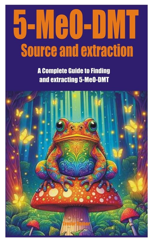 Front cover_5-MeO-DMT Source and extraction