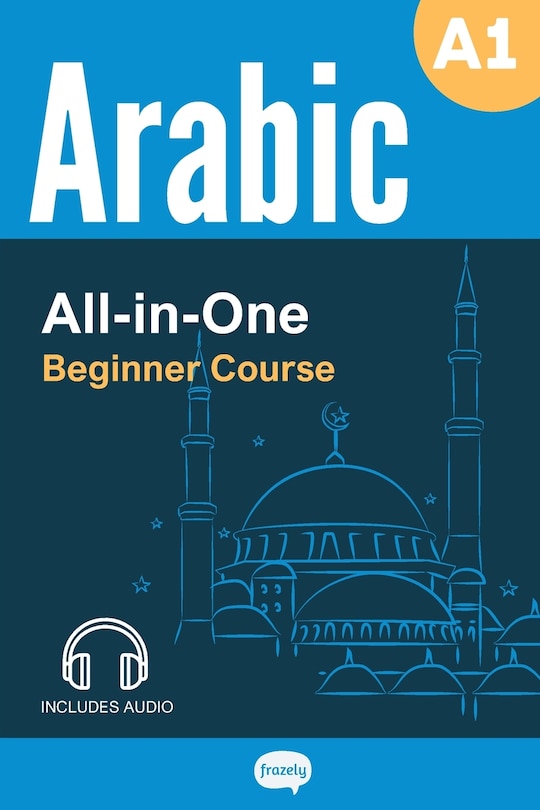 Couverture_All-in-One Arabic Course with Audio - Beginner (A1) - Learn Arabic Vocabulary & Grammar