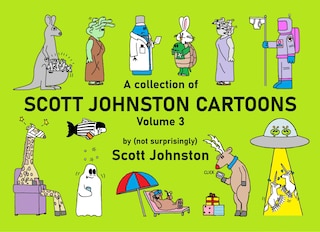 Front cover_A Collection of Scott Johnston Cartoons  - Volume 3