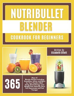Couverture_NutriBullet Blender Cookbook For Beginners