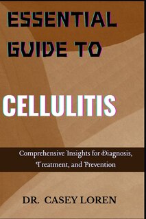 Couverture_Essential Guide to Cellulitis