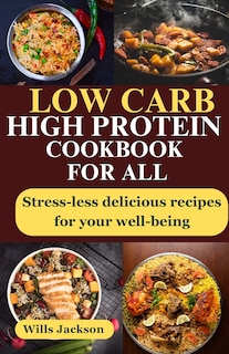 Front cover_Low Carb High Protein Cookbook For All