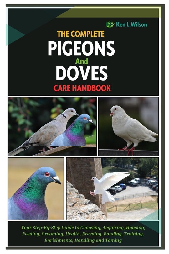 Front cover_The Complete Pigeons and Doves Care Handbook
