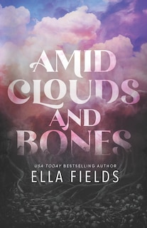 Front cover_Amid Clouds and Bones