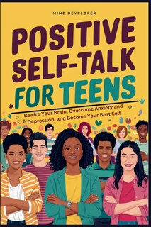 Front cover_Positive Self-Talk for Teens