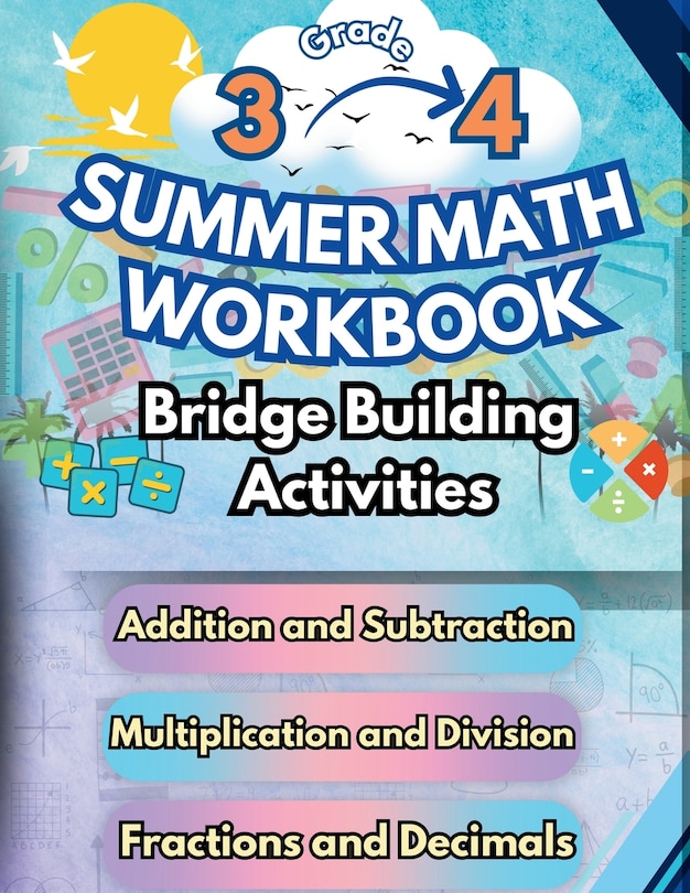Front cover_Summer Math Workbook 3-4 Grade Bridge Building Activities