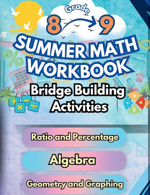 Front cover_Summer Math Workbook 8-9 Grade Bridge Building Activities