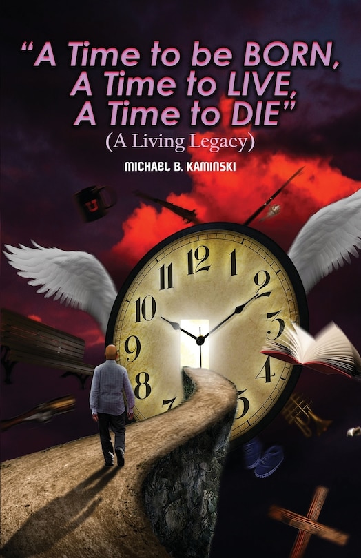 Couverture_A Time to Be Born, a Time to Live, a Time to Die.