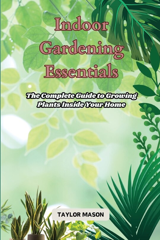 Front cover_Indoor Gardening Essentials