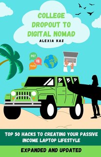 Front cover_College Dropout to Digital Nomad