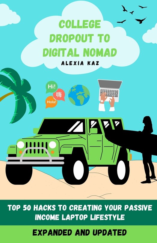Front cover_College Dropout to Digital Nomad