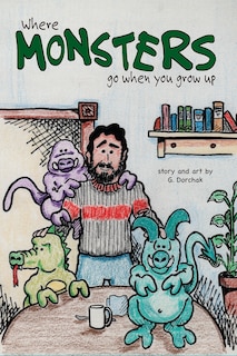 Front cover_Where Monsters Go When You Grow Up