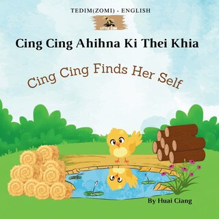 Front cover_Cing Cing Finds Her Self (Cing Cing Ahihna Ki Thei Khia)