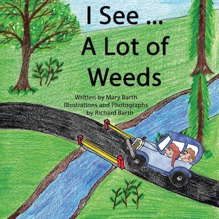 Front cover_I See... A Lot of Weeds