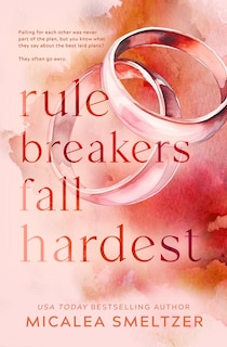 Couverture_Rule Breakers Fall Hardest (Special Edition)