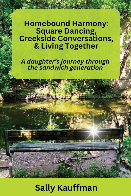 Couverture_Homebound Harmony Square Dancing, Creekside Conversations, & Living Together
