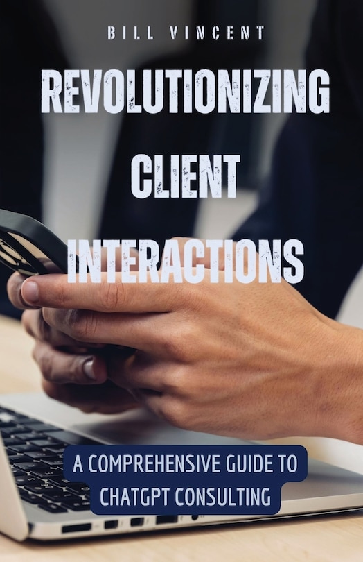 Front cover_Revolutionizing Client Interactions