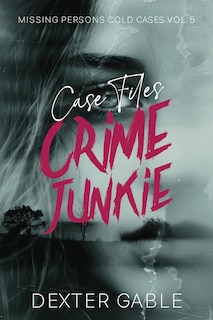 Couverture_Crime Junkie Case Files