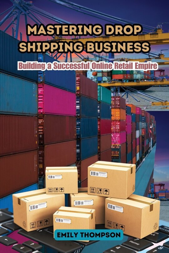 Front cover_Mastering Drop Shipping Business