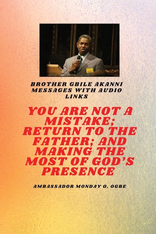 Front cover_You Are Not A Mistake; Return to the Father; and Making the MOST of God's Presence