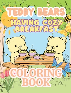 Front cover_Teddy Bears Having Cozy Breakfast Coloring Book
