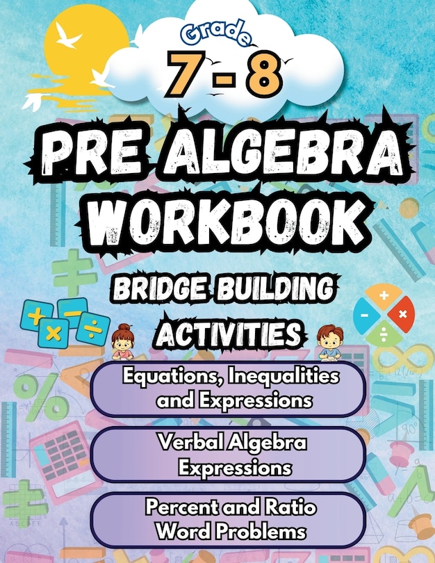 Front cover_Summer Math Pre Algebra Workbook Grade 7-8 Bridge Building Activities