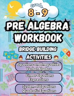 Front cover_Summer Math Pre Algebra Workbook Grade 8-9 Bridge Building Activities