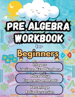 Front cover_Summer Math Pre Algebra Workbook for Beginners Bridge Building Activities
