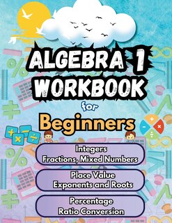 Front cover_Summer Math Algebra 1 Workbook for Beginners Bridge Building Activities