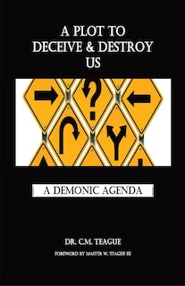 Front cover_A Plot to Deceive & Destroy Us