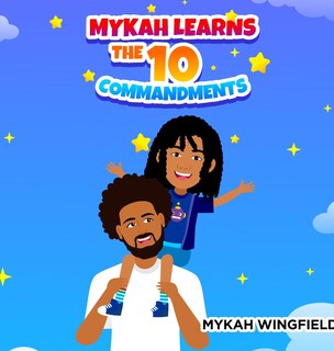 Front cover_Mykah Learns the 10 Commandments