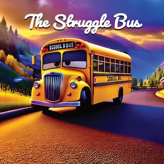 Front cover_The Struggle Bus