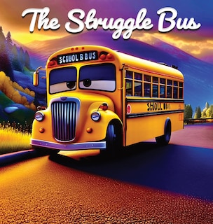 Front cover_The Struggle Bus