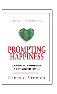 Front cover_Prompting Happiness