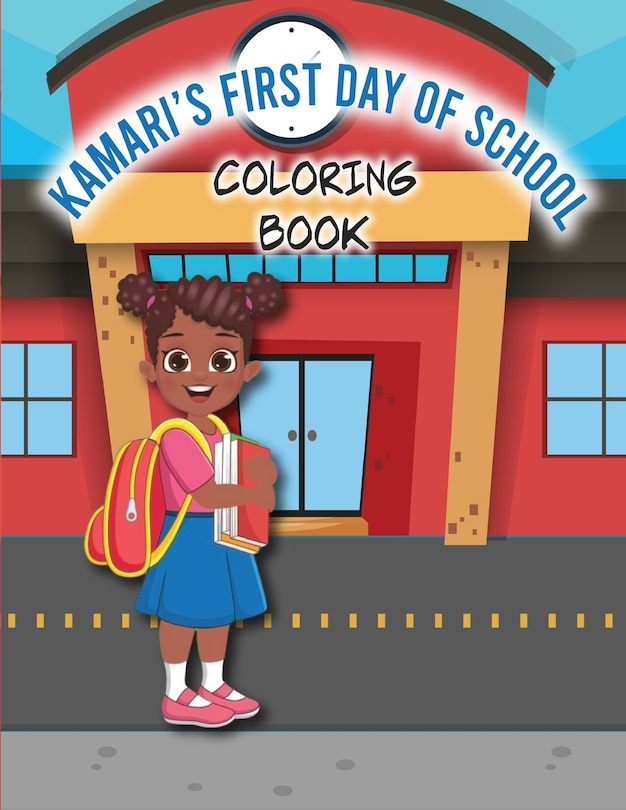 Front cover_Kamari's First Day of School Coloring Book