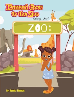 Couverture_Kamari Goes to the Zoo Coloring Book